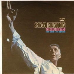 Пластинка Stan Kenton & His Orchestra The Great Big Band